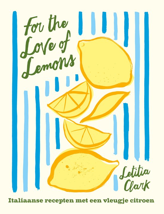 For the love of Lemons - Letitia Clark