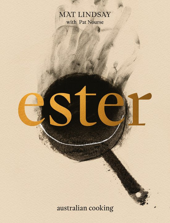 Ester: Australian Cooking - Mat Lindsay