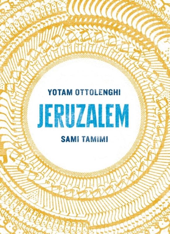 Jeruzalem - Yotam Ottolenghi en Sami Tamimi