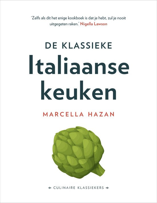 Culinaire Klassiekers: De Klassieke Italiaanse Keuken - Marcella Hazan