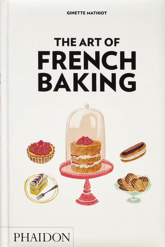 The Art of French Baking