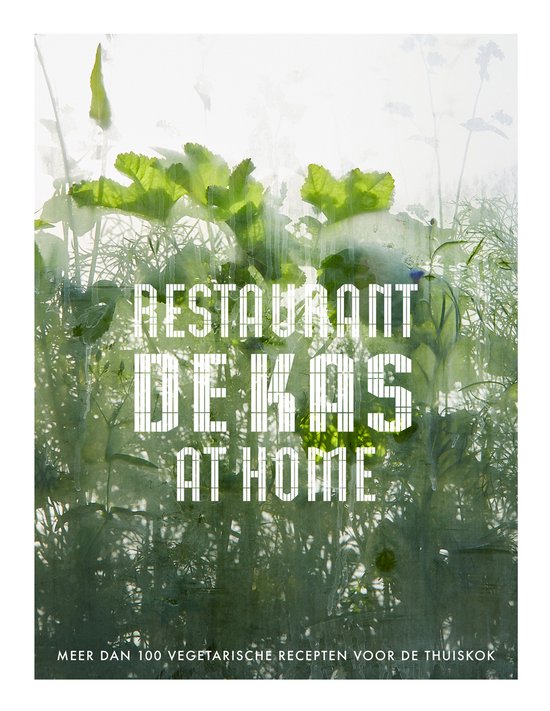 De Kas at Home